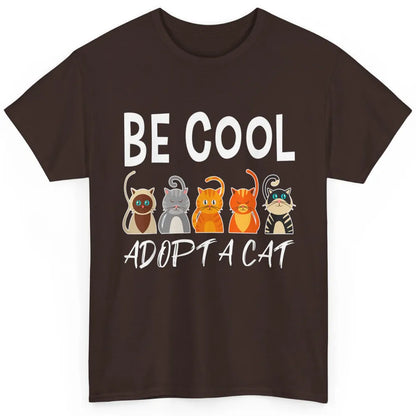 Retro Be Cool Adopt A Cat Funny Foster Cat Adoption Rescue Classic Unisex T-Shirt