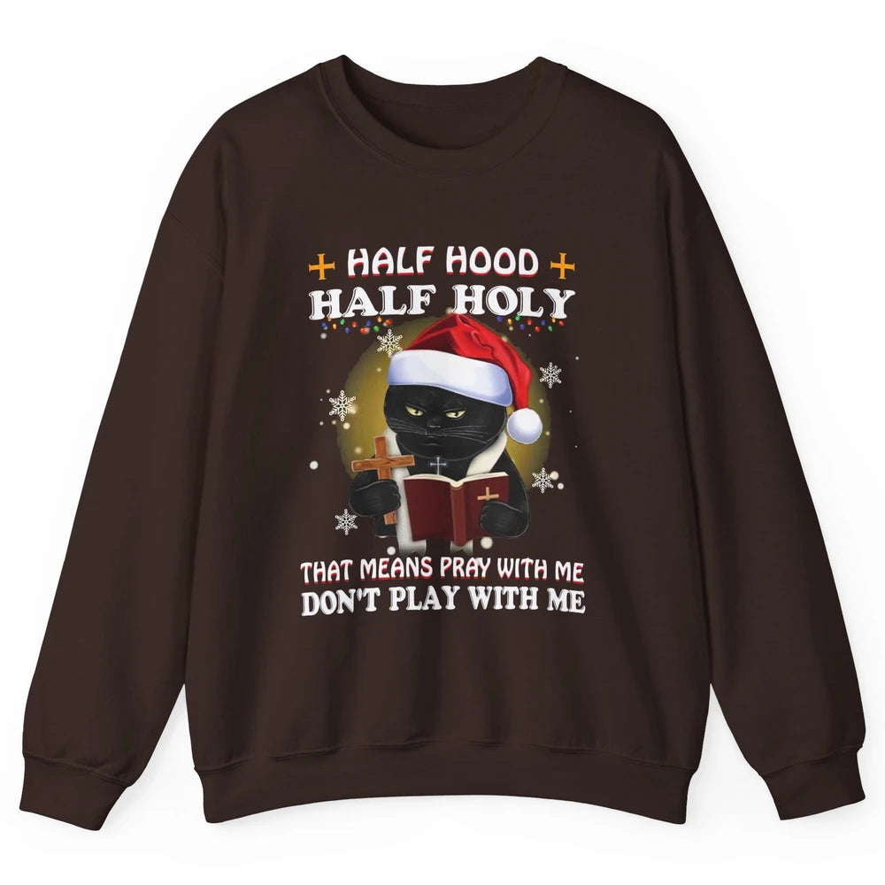 Black Cat Santa Half Hood Half Holly Christmas Bible Verse Unisex Crewneck Sweatshirt