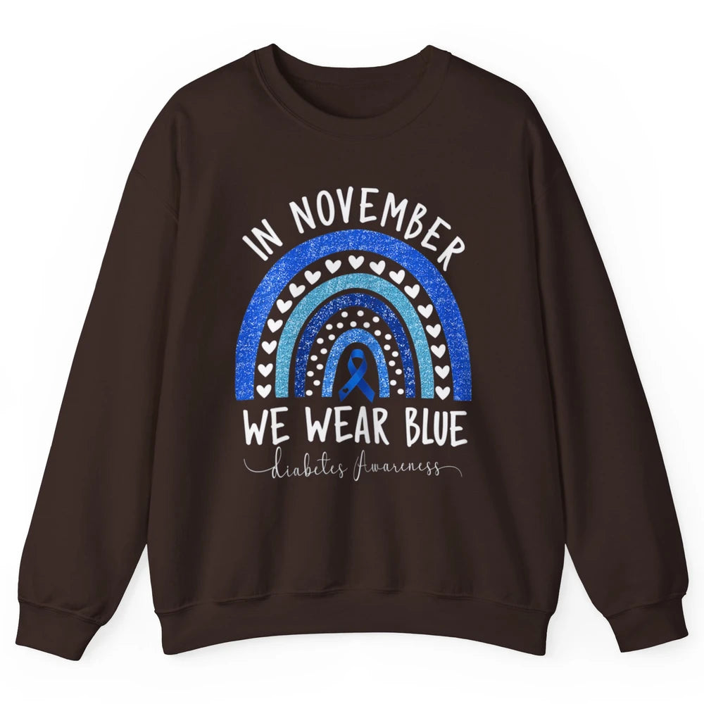 November Wear Blue Diabetes Awareness Rainbow Diabetic T1D Unisex Crewneck Sweatshirt