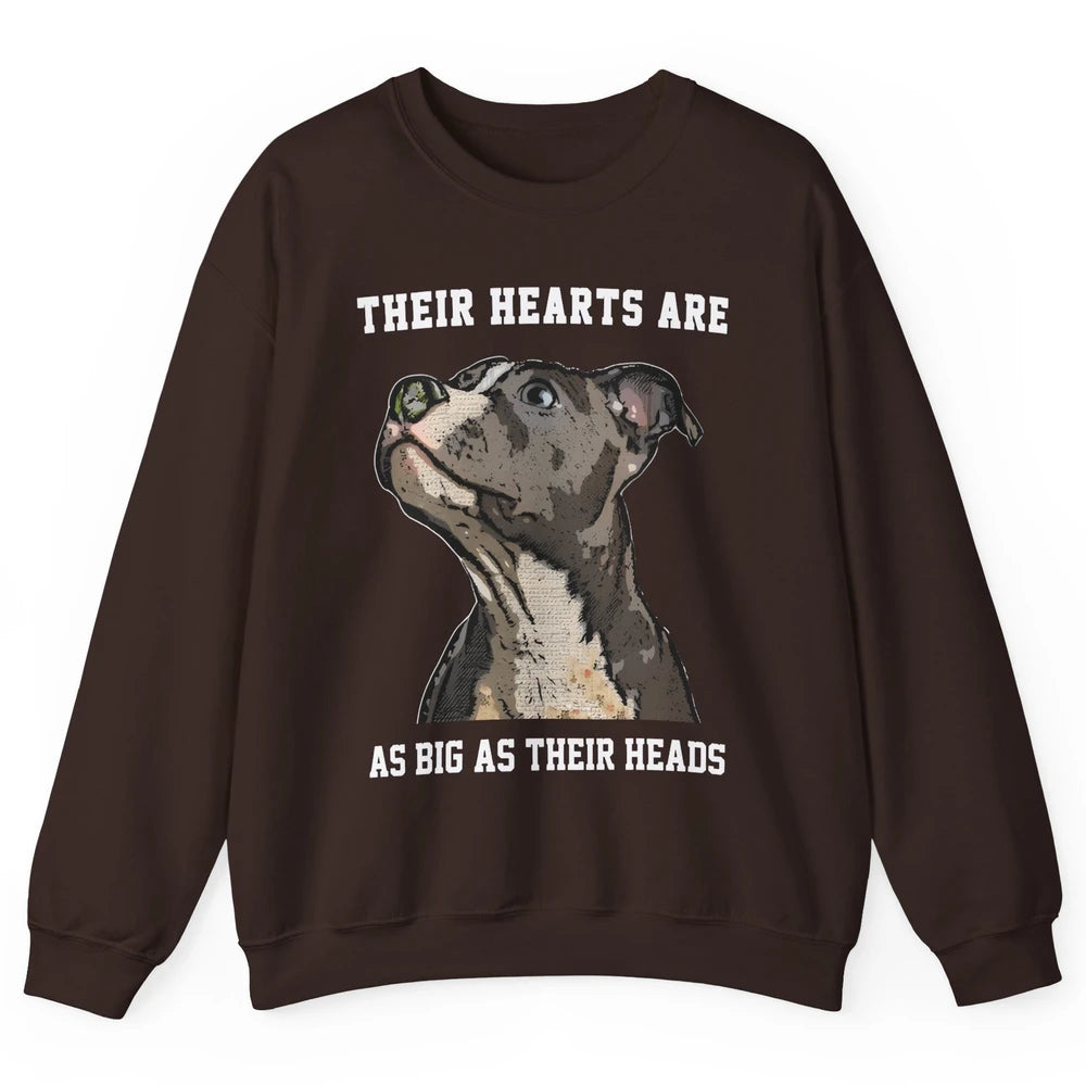 Pitbull Hearts Are As Big As Their Heads Pittie Mom Dad Unisex Crewneck Sweatshirt