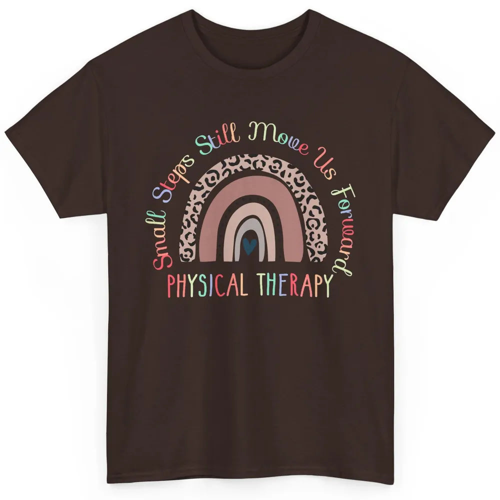 Physical Therapy Small Steps Move Us Forward Leopard Rainbow Classic Unisex T-Shirt