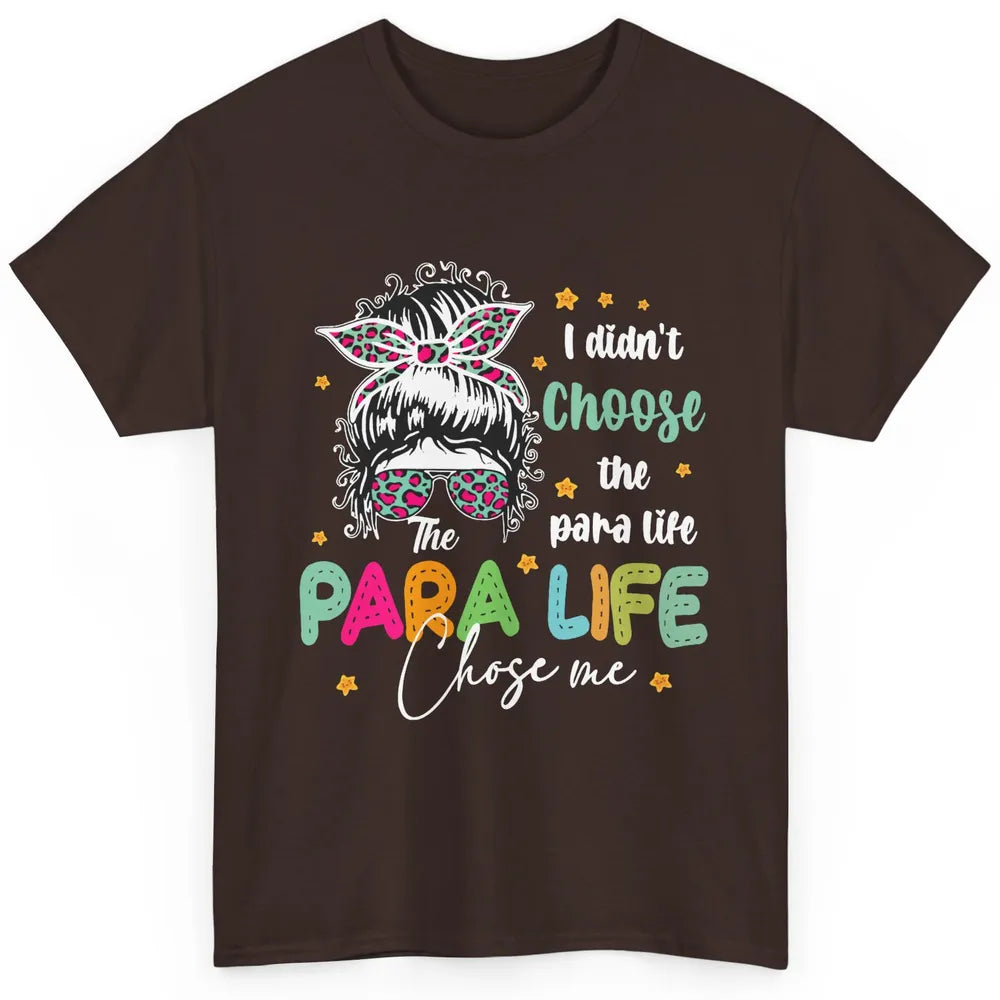 Para Squad I Didn't Choose The Para Life Para Life Choose Me Classic Unisex T-Shirt