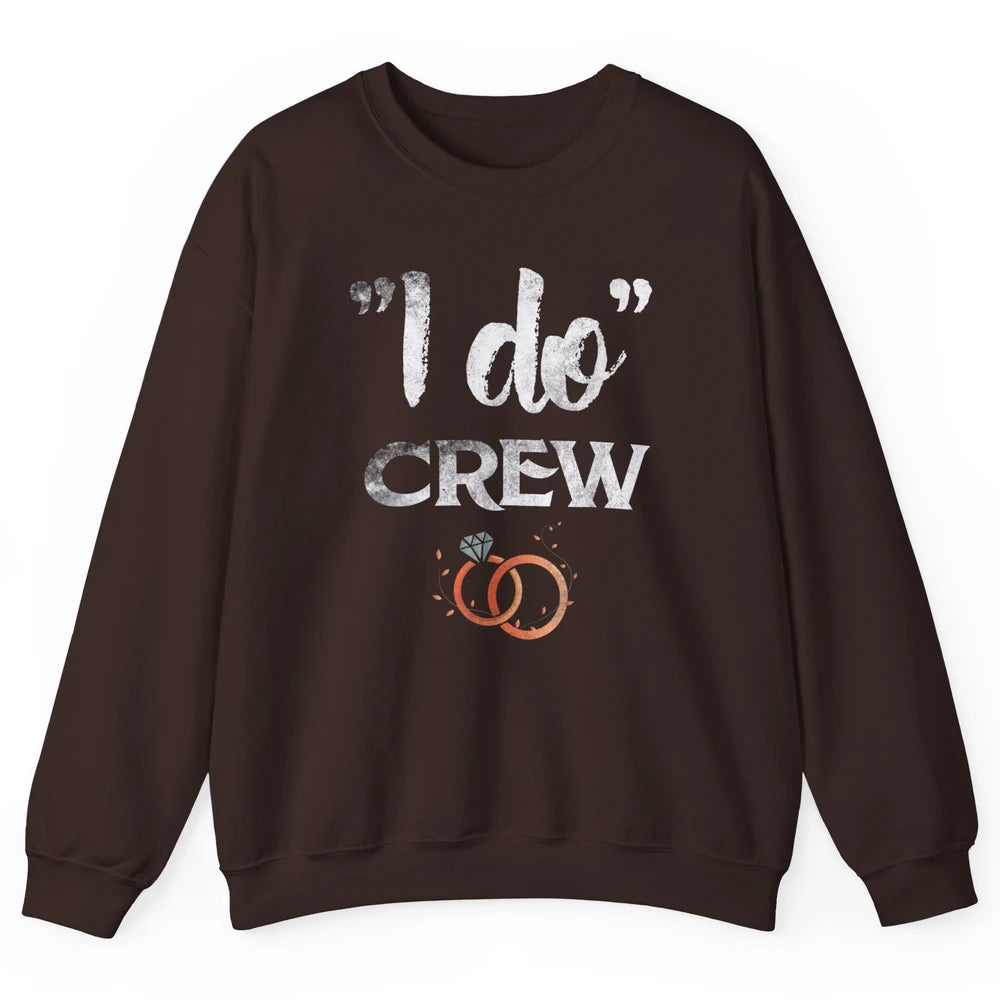 Retro I Do Crew Bride Groom Bachelorette Wedding Married Unisex Crewneck Sweatshirt