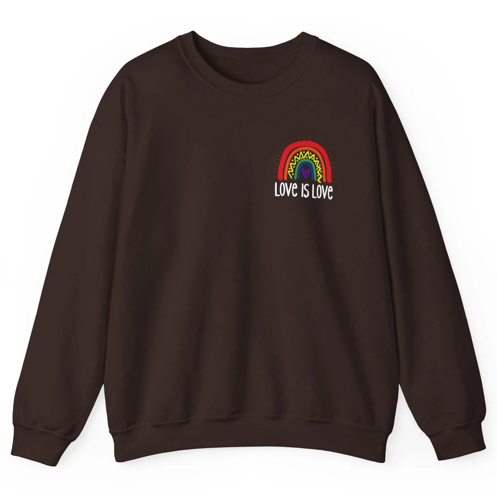 Rainbow Love Is Love LGBT Gay Pride Month Rainbow Flag Unisex Crewneck Sweatshirt