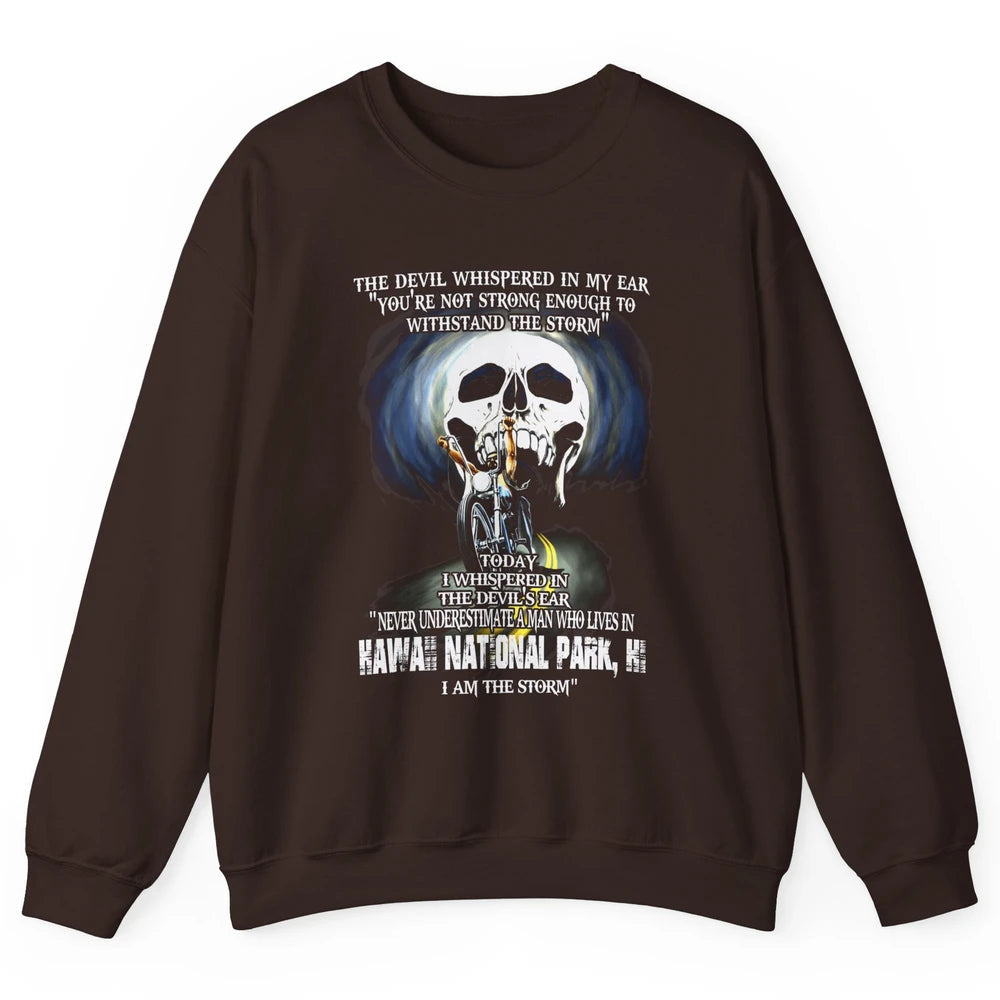 Never Underestimate Hawaii National Park Man Devil Ear Skull Unisex Crewneck Sweatshirt