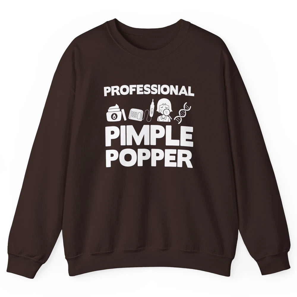 Professional Pimple Popper Dermatology Nurse Skincare Tools Unisex Crewneck Sweatshirt