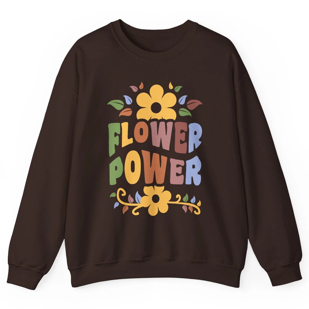 Retro 60s Groovy Flower Power 1960s Hippie Floral Positive Unisex Crewneck Sweatshirt