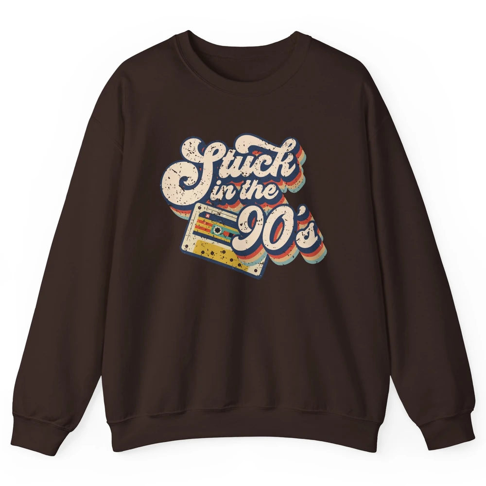 Retro Cassette Stuck In The 90s 1990s Born Birthday Day Gift Unisex Crewneck Sweatshirt