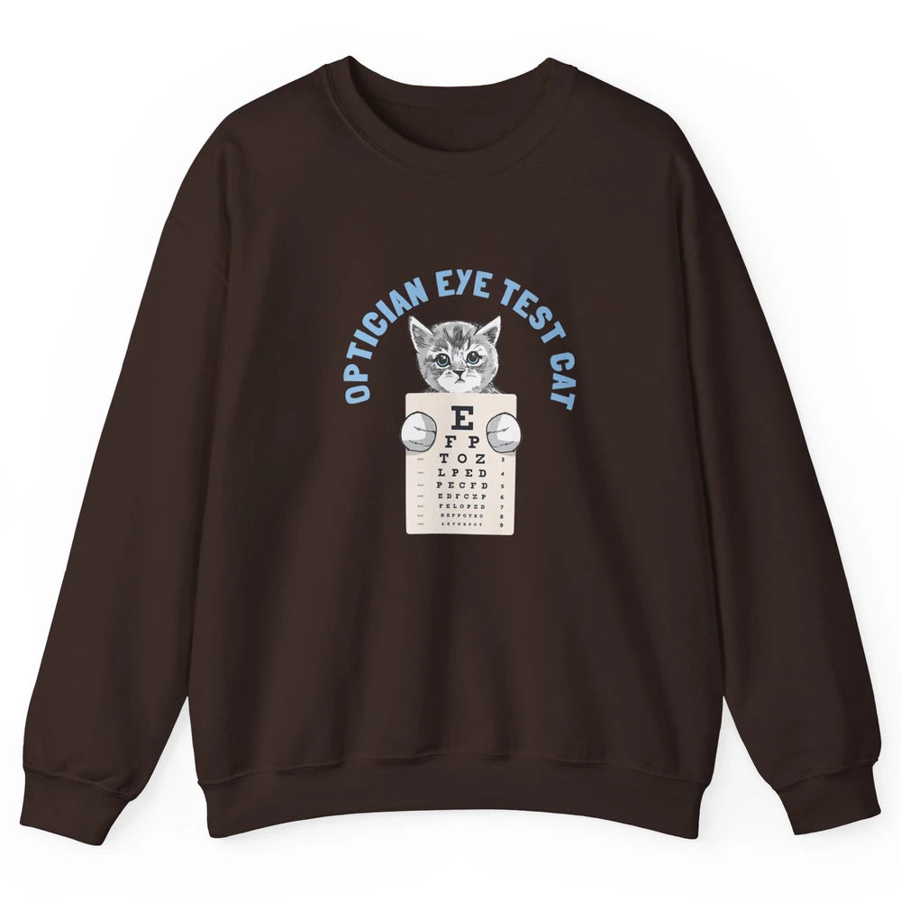 Optician Eye Test Cat Optometrist Ophthalmology Kitten Tools Unisex Crewneck Sweatshirt