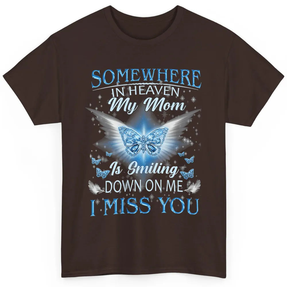 My Mom In Heaven Angel Wings Mother Memories Forever Love Classic Unisex T-Shirt