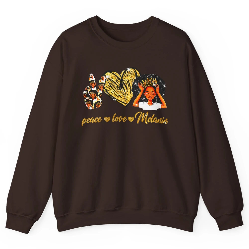 Peace Love Melanin Afro Girl Black Queen Black Women Gift Unisex Crewneck Sweatshirt