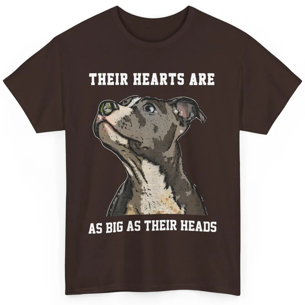Pitbull Hearts Are As Big As Their Heads Pittie Mom Dad Classic Unisex T-Shirt