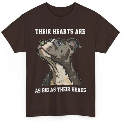 Pitbull Hearts Are As Big As Their Heads Pittie Mom Dad Classic Unisex T-Shirt