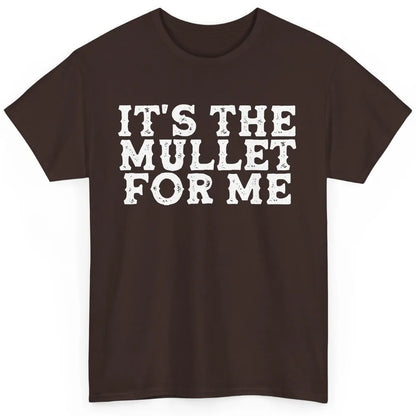 Retro Its The Mullet For Me Turquoise Western Country Cowboy Classic Unisex T-Shirt