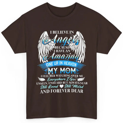 My Mom In Heaven Angel Wings Mother Memories Forever Love Classic Unisex T-Shirt