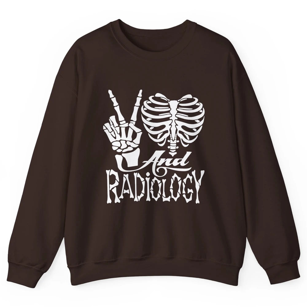 Peace Love X-Ray Radiology Tech Radiologist X-Ray Tech Life Unisex Crewneck Sweatshirt