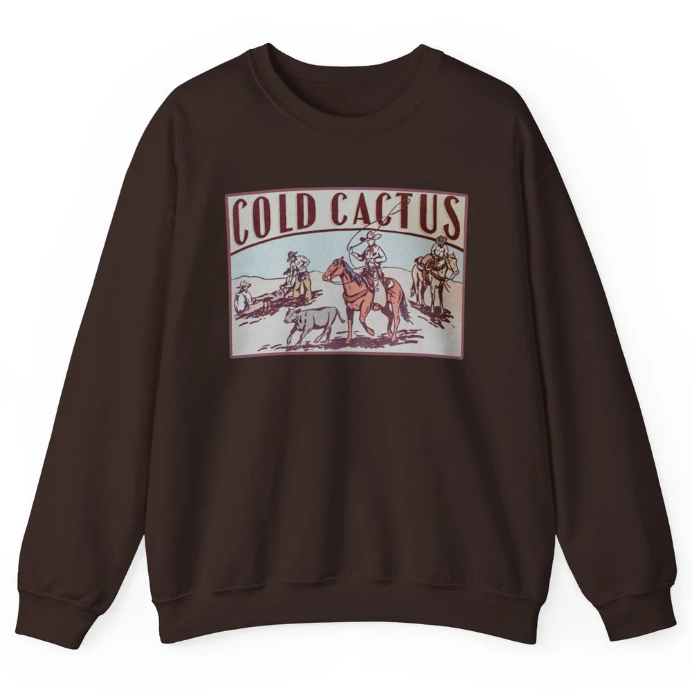 Retro Cowboy Horseback Rider Cold Cactus Western Country Unisex Crewneck Sweatshirt