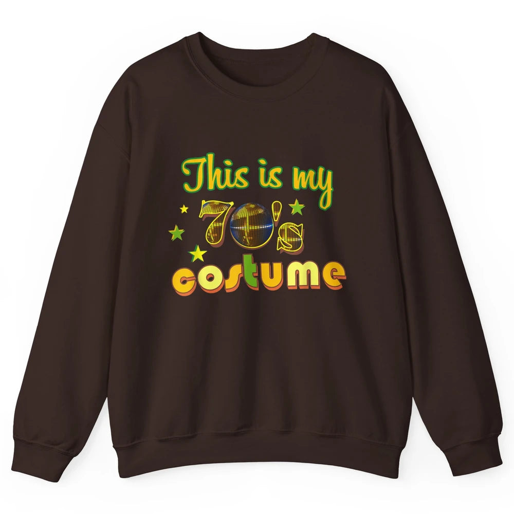 Retro 70s This My 70s Costume Disco Birthday Party Halloween Unisex Crewneck Sweatshirt