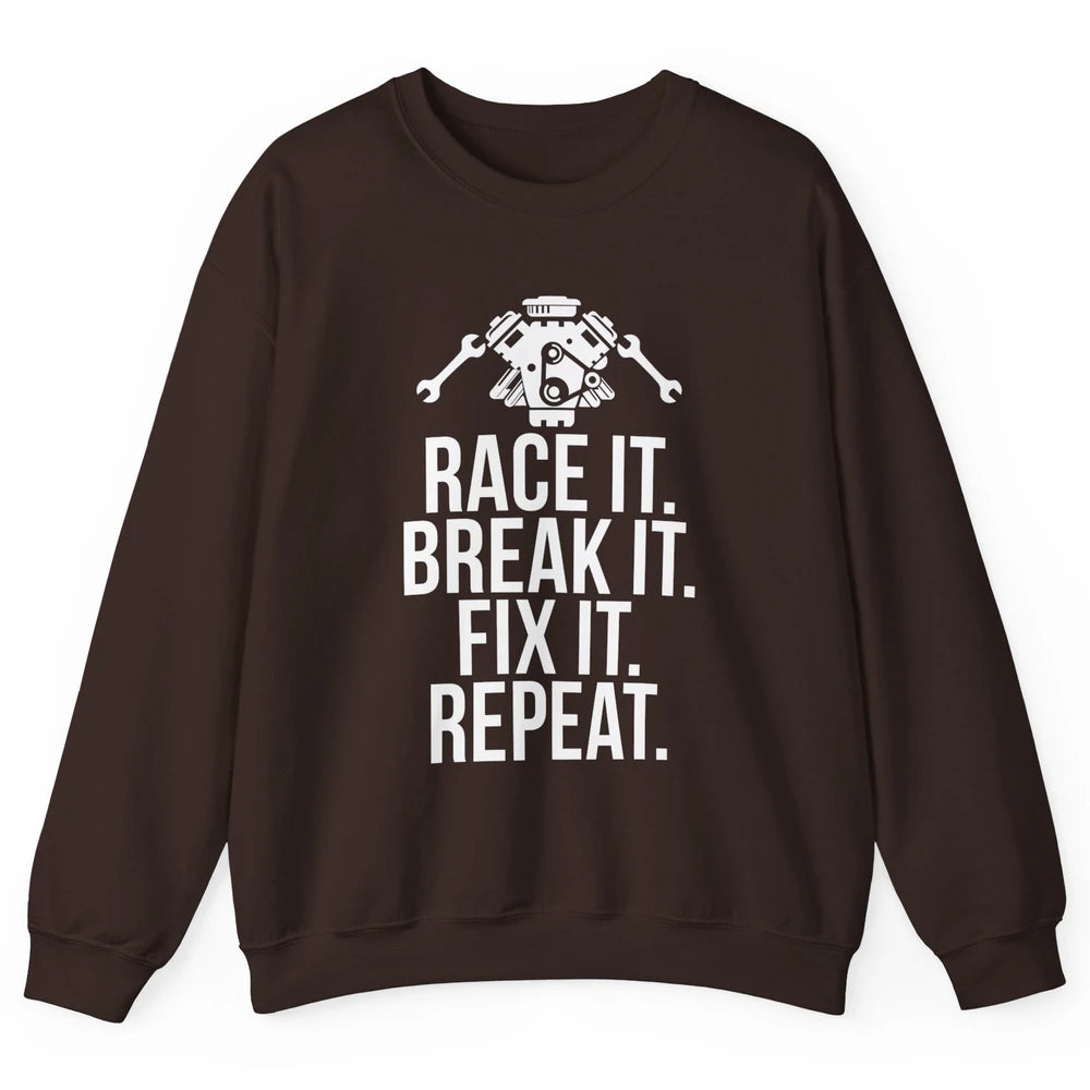 Race Break Fix It Dirt Racing Retro Sprint Car Speed Truck Unisex Crewneck Sweatshirt