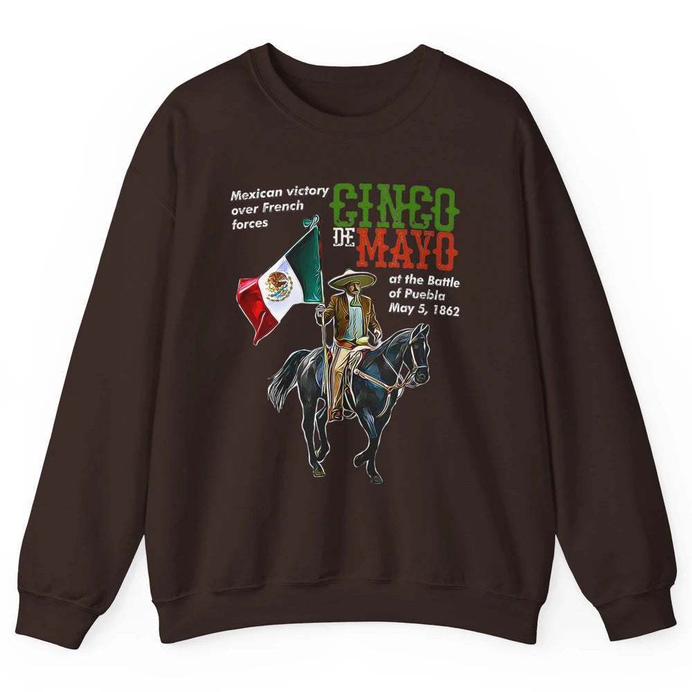 Battle Puebla May 5 1862 Cinco De Mayo Party Fiesta Mexican Unisex Crewneck Sweatshirt