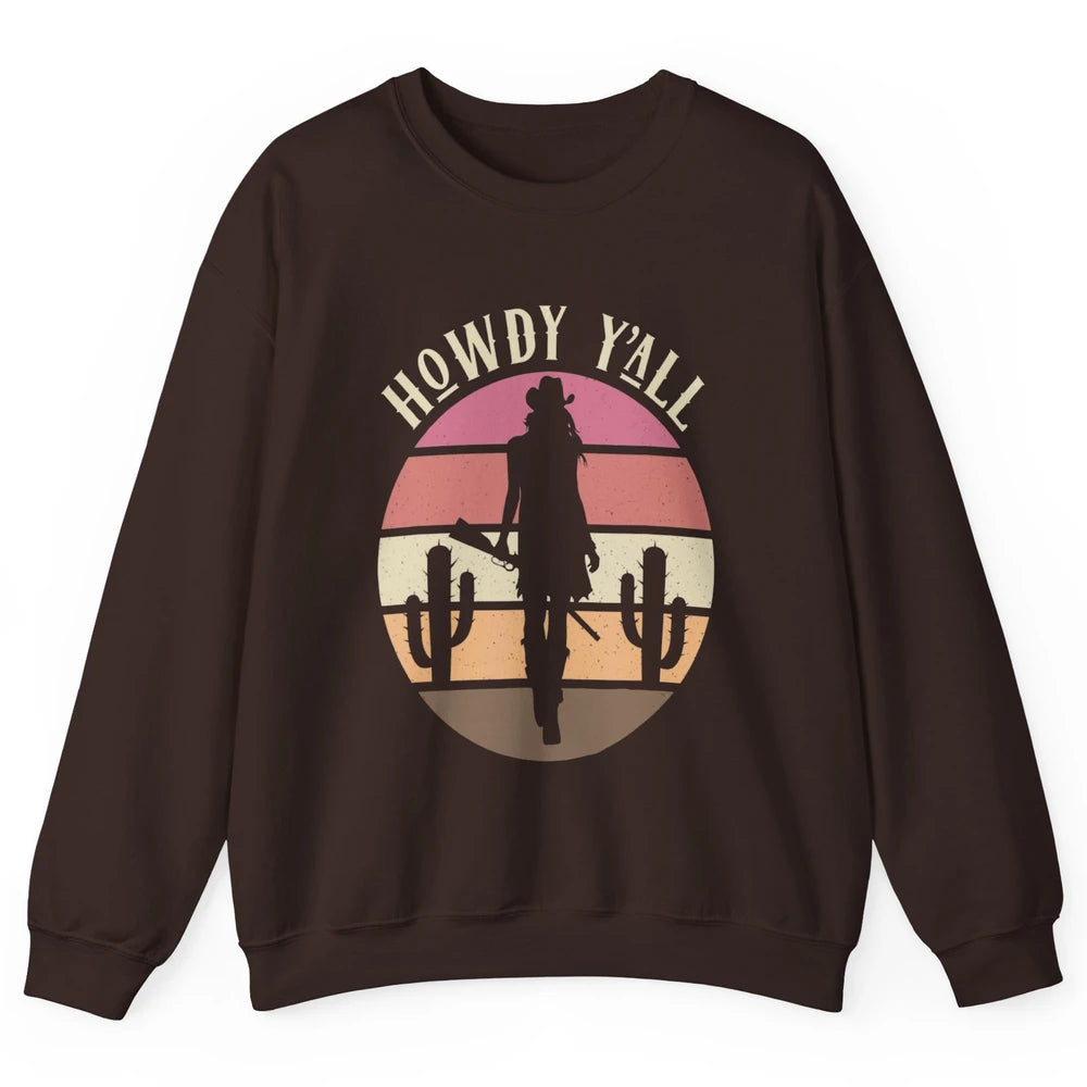 Retro Cowgirl Howdy Y'all Cactus Rodeo Cowboy Western Texas Unisex Crewneck Sweatshirt