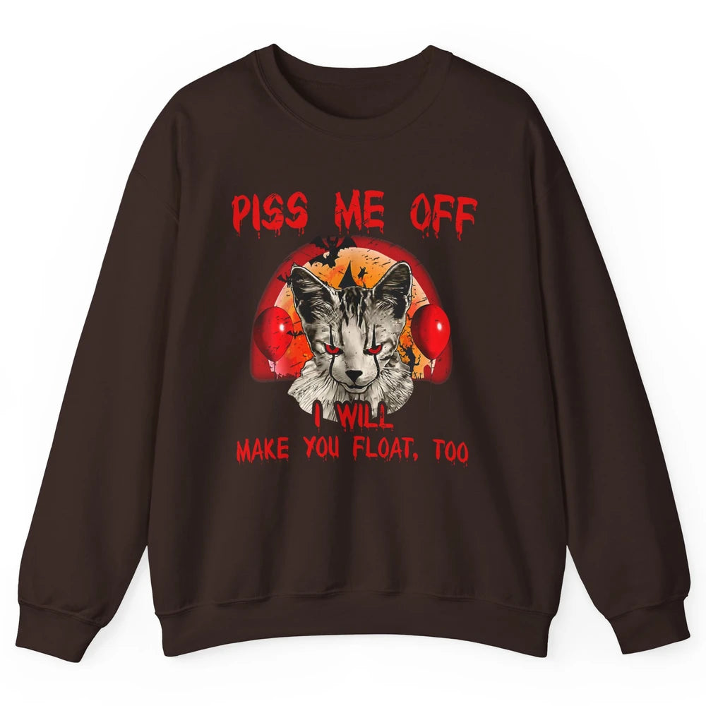 Retro Horror Cat Clown Piss Me Off Float Halloween Costume Unisex Crewneck Sweatshirt
