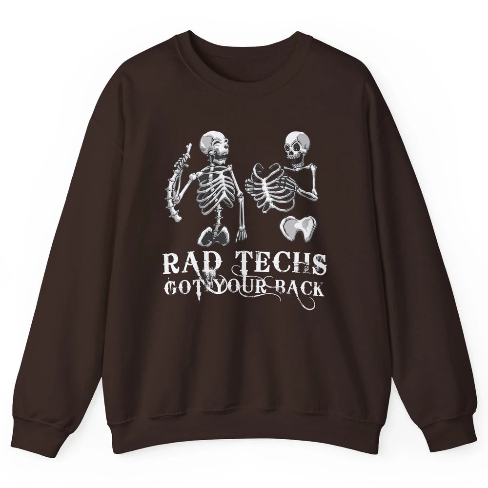 Rad Techs Got Your Back Skeleton Xray Radiology Technician Unisex Crewneck Sweatshirt