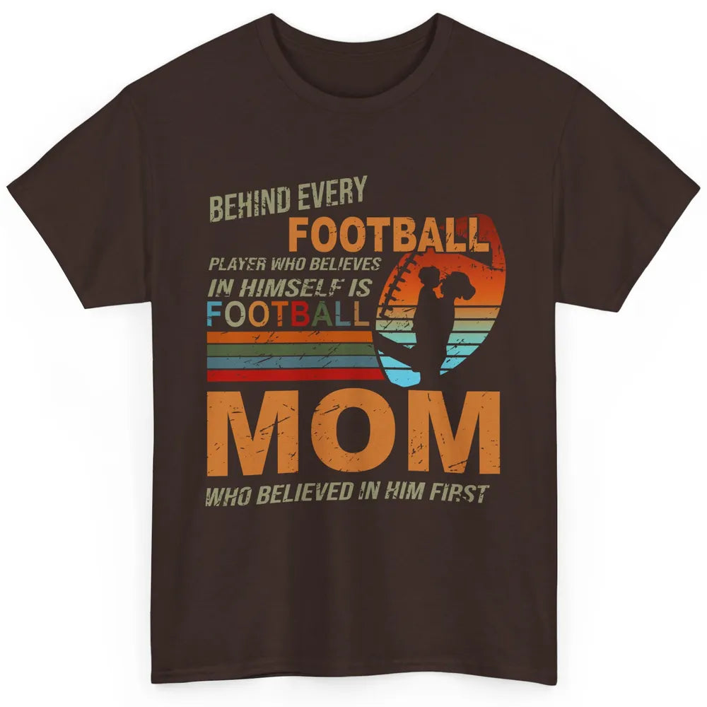 Retro Football Mom Behind Every Football Player Is A Mom Classic Unisex T-Shirt