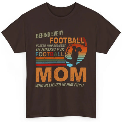 Retro Football Mom Behind Every Football Player Is A Mom Classic Unisex T-Shirt