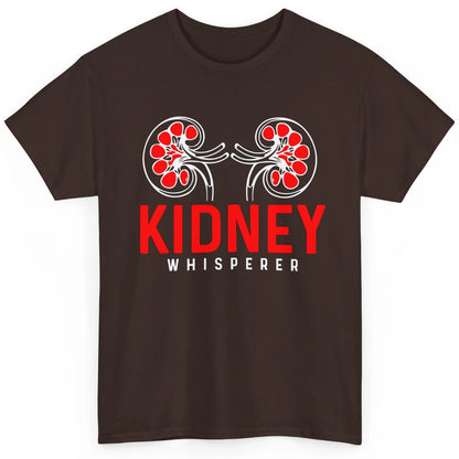 Nephrologist Dialysis Tech Nurse Kidney Whisperer Nursing Classic Unisex T-Shirt