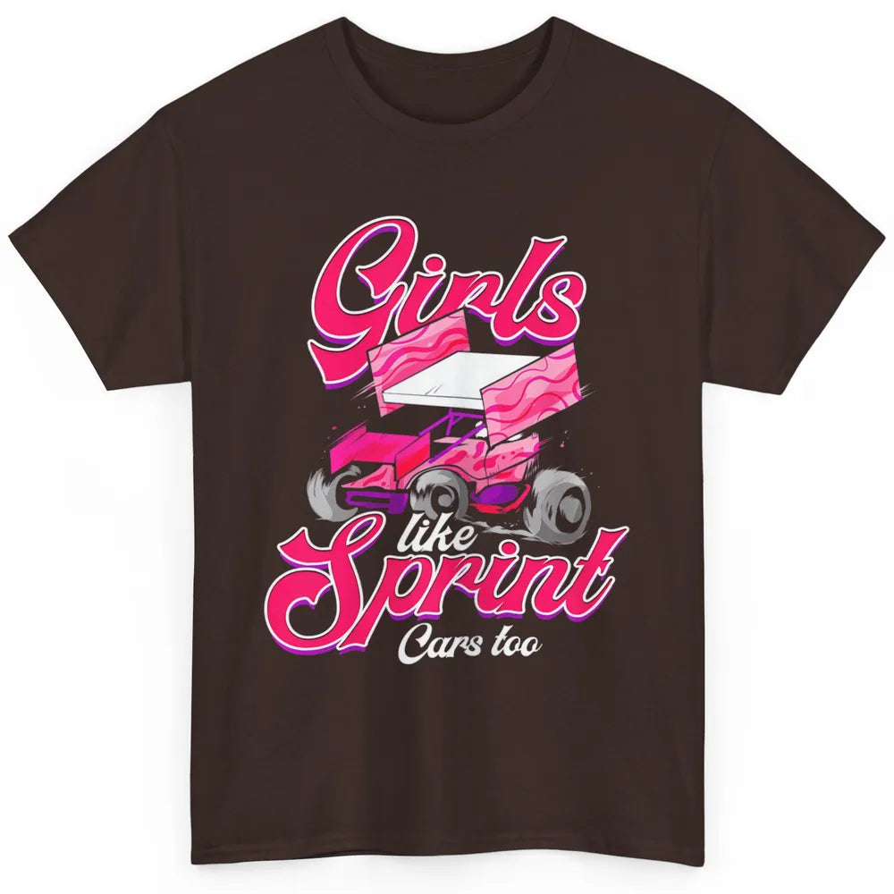 Racing Dirt Track Girls Like Sprint Car Too Race Truck Retro Classic Unisex T-Shirt