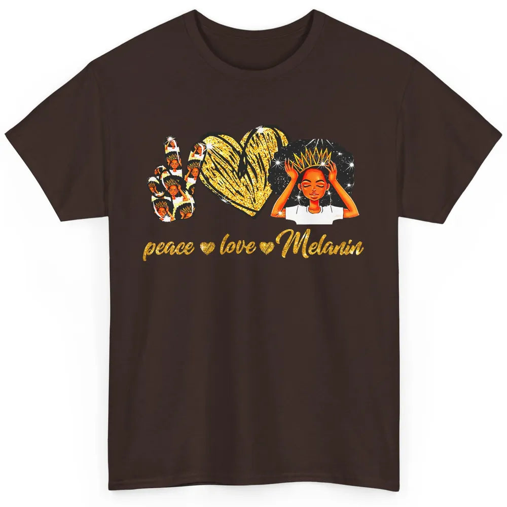 Peace Love Melanin Afro Girl Black Queen Black Women Gift Classic Unisex T-Shirt