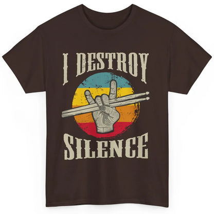 Retro Drummer I Destroy Silence Drumsticks Drumming Lovers Classic Unisex T-Shirt