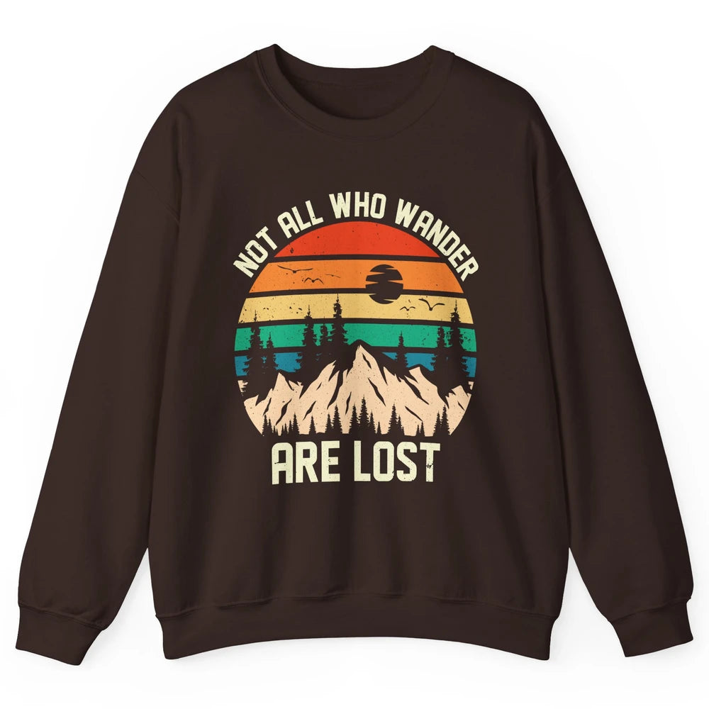 Retro Mountain Sunset Camping Not All Who Wander Are Lost Unisex Crewneck Sweatshirt