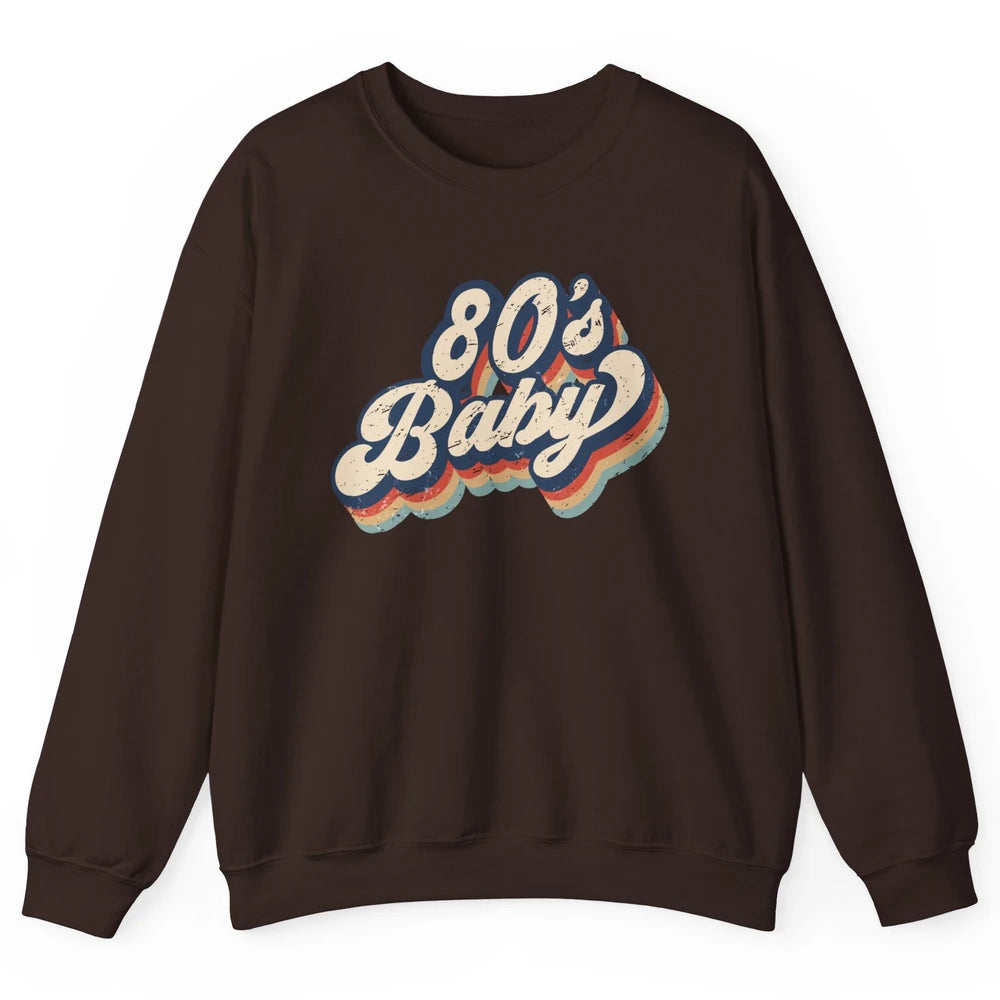 Retro 80s Baby Made In 1980s Born Vintage Birthday Day Gift Unisex Crewneck Sweatshirt