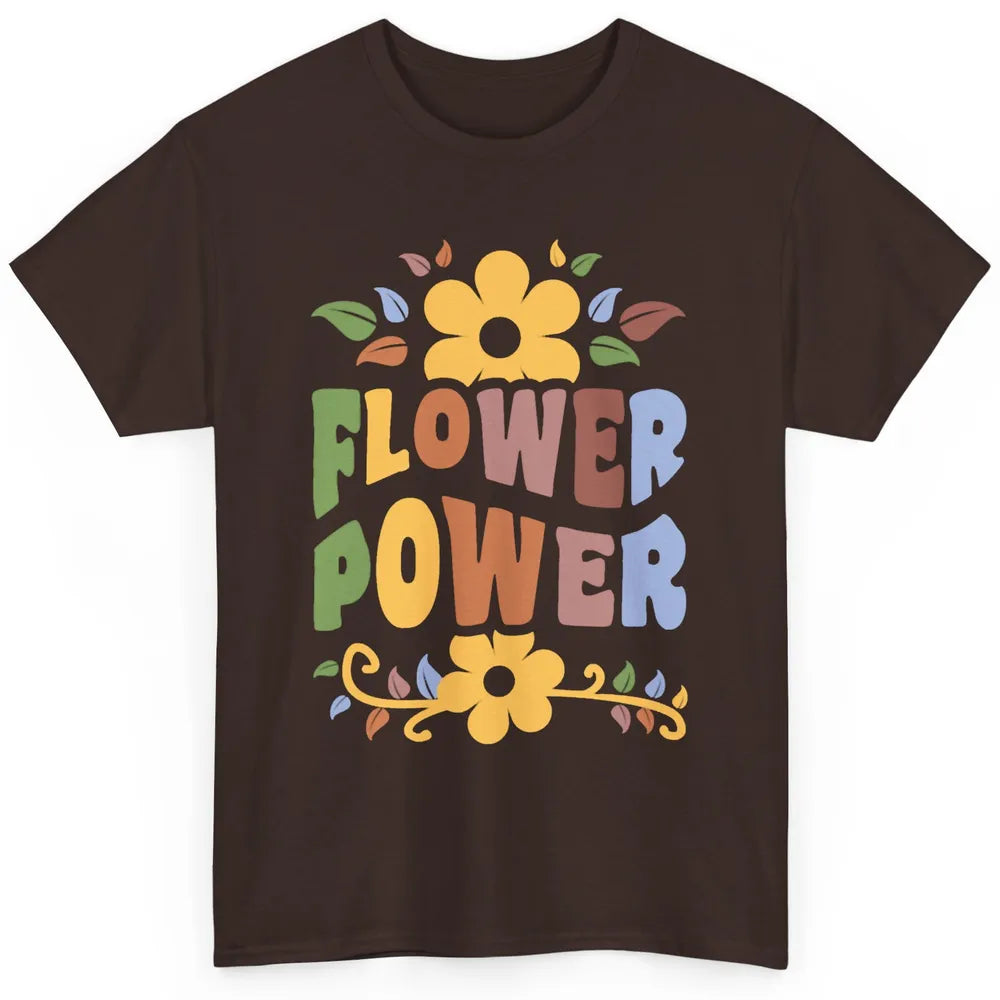 Retro 60s Groovy Flower Power 1960s Hippie Floral Positive Classic Unisex T-Shirt