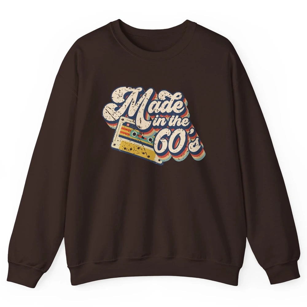 Retro Cassette Made In The 60's 1960s Born Birthday Day Gift Unisex Crewneck Sweatshirt