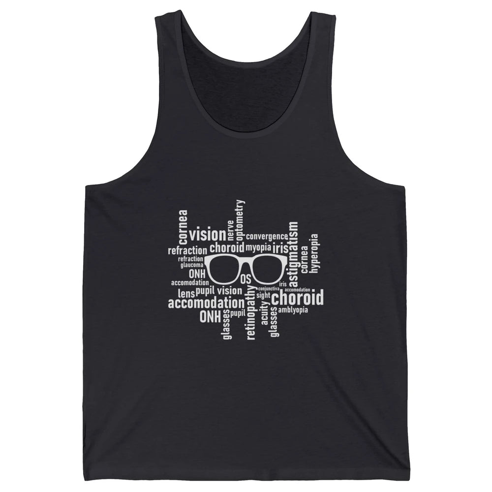 Optometry Eyeglasses Optometrist Optician Life Ophthalmology Unisex Jersey Tank