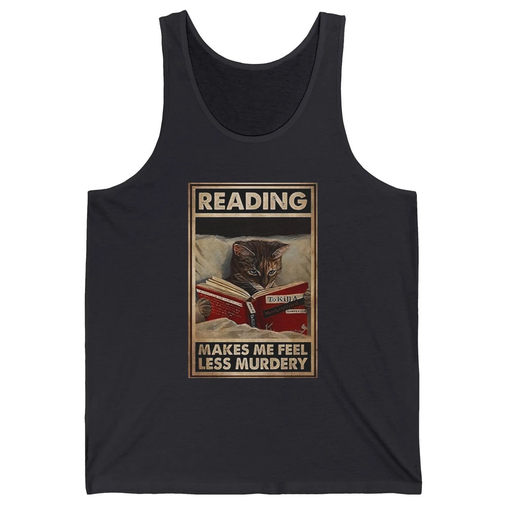 Retro Cat Reading Makes Me Feel Less Murdery Book Readers Unisex Jersey Tank