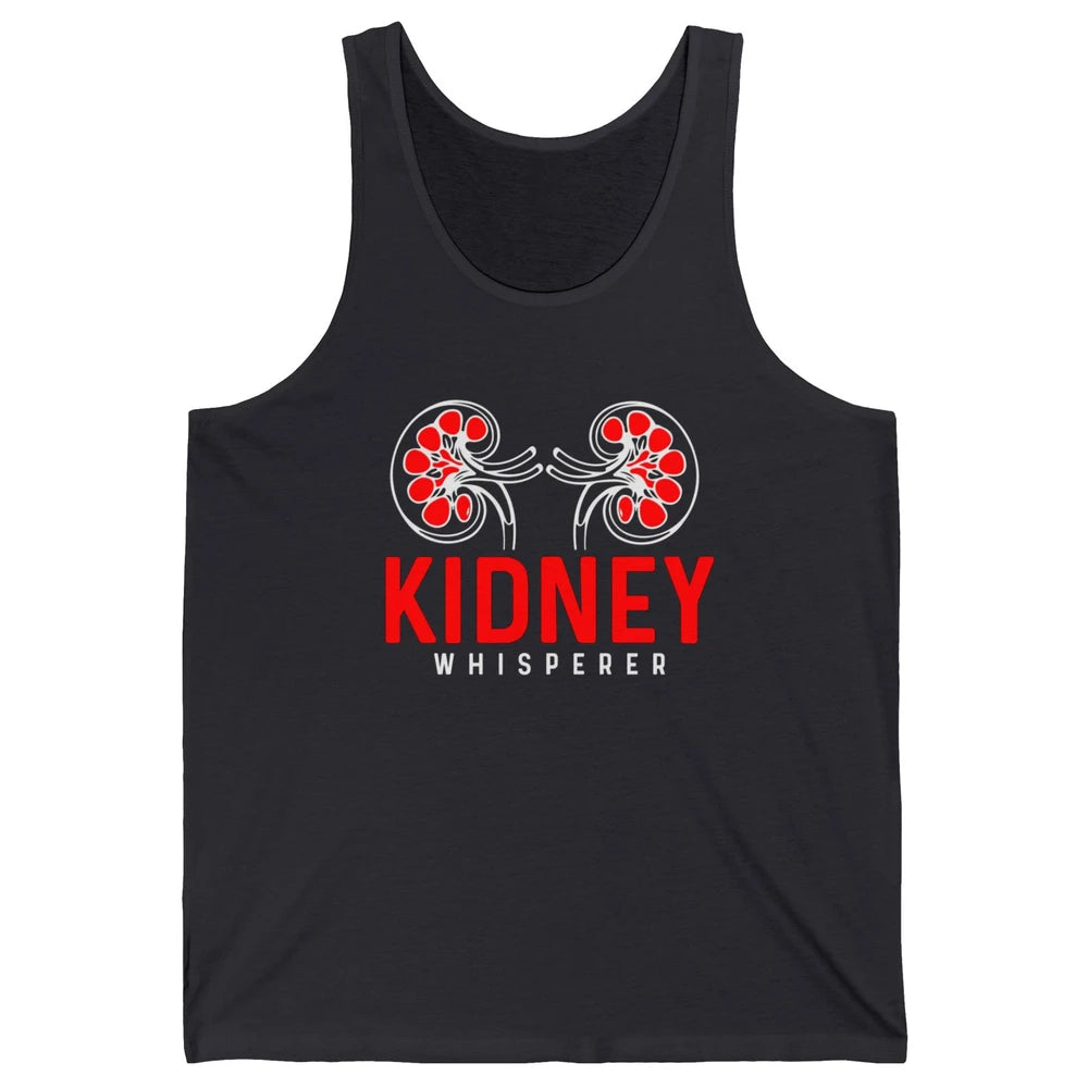 Nephrologist Dialysis Tech Nurse Kidney Whisperer Nursing Unisex Jersey Tank