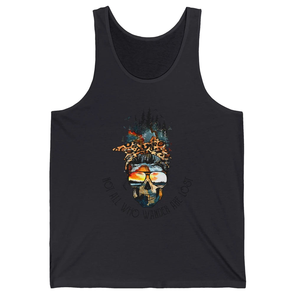 Not All Who Wander Are Lost Skull Mountain Camping Hiking Unisex Jersey Tank