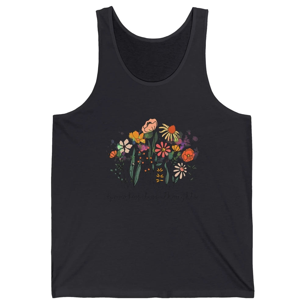 Grow Positive Thoughts Vintage Wildflowers Inspirational Unisex Jersey Tank