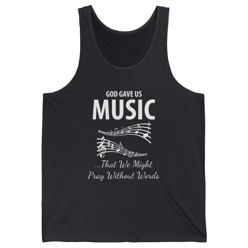 Pray God Gave Us Music Piano Christian Faith Jesus Religious Unisex Jersey Tank