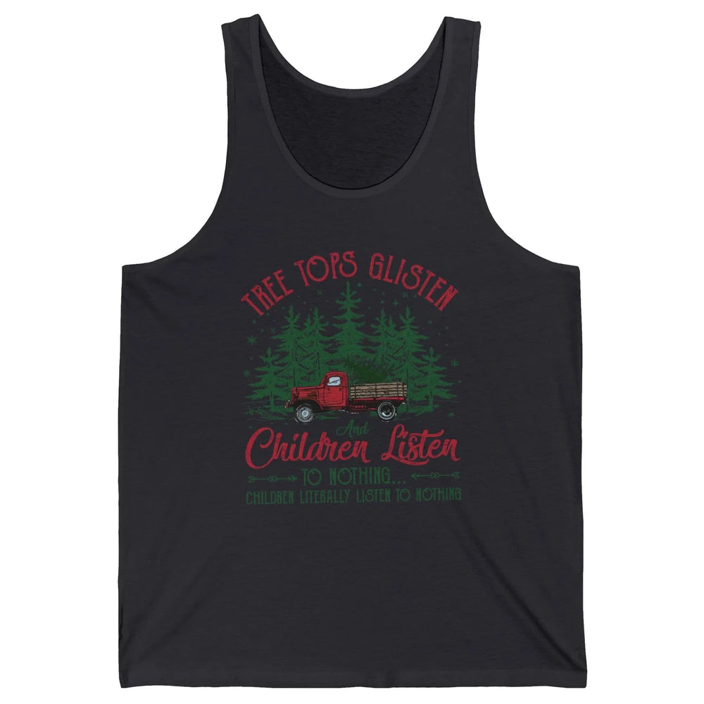 Retro Christmas Tree Tops Glisten Children Listen to Nothing Unisex Jersey Tank