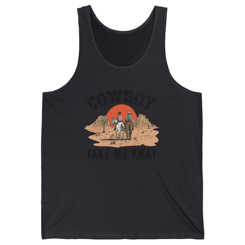 Retro Desert Sunset Cowboy Take Me Away Western Country Unisex Jersey Tank