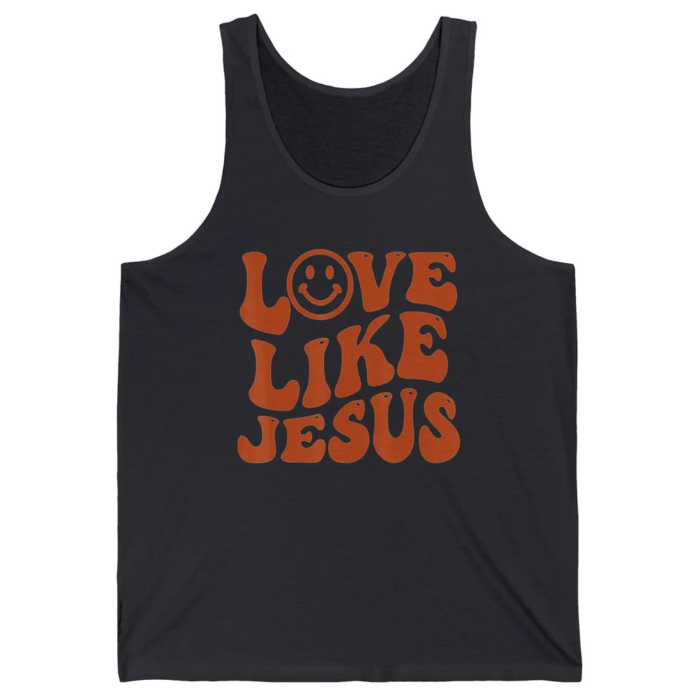 Groovy Love Like Jesus Preppy Religion Christian God Retro Unisex Jersey Tank