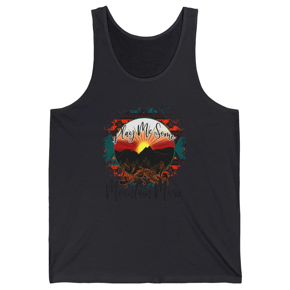 Retro Desert Dawn Play Me Some Mountain Music Western Life Unisex Jersey Tank