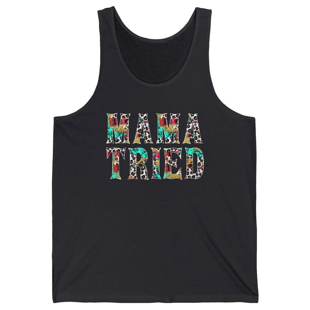 Retro Leopard Mama Tried Western Country Turquoise Cowgirl Unisex Jersey Tank