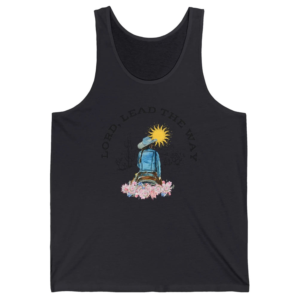 Retro Christian Cowgirl Lord Lead The Way Western Country Unisex Jersey Tank