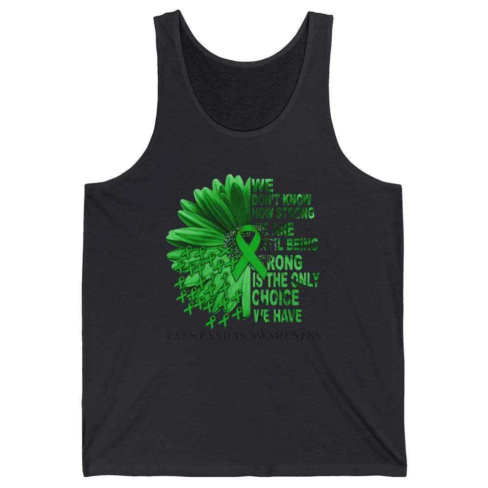 PANS/PANDAS Awareness Green Ribbon We Don't Know How Strong Unisex Jersey Tank